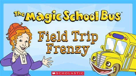 Science field trips on the magic school bus